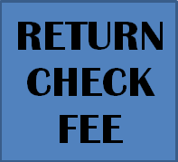 Return Check Fee Return Check Fee
